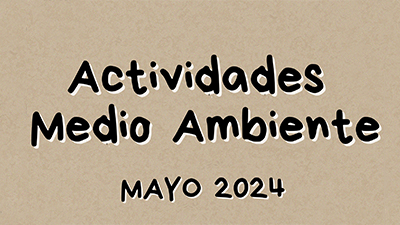 MAYO 2024 ACTIVIDADES MEDIOAMBIENTALES-1