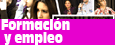 Formaci�n y empleo