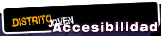 Distrito Joven Accesible Distrito Joven Accesible