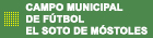 Titulo Municipal de Campo de Futbol El Soto de Móstoles