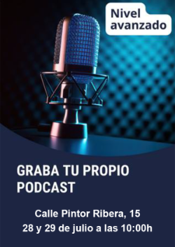 28 y 29 de julio 2025 - Graba tu propio podcast - CCD