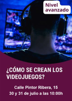 30 y 31 de julio 2025 - Cómo se crean los videojuegos - CCD