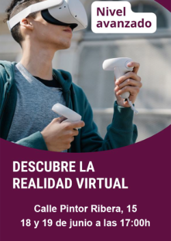 18 y 19 de junio - Descubre la realidad virtual - CCD