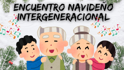 destacada ENCUENTRO NAVIDEÑO INTERGENERACIONAL 2025
