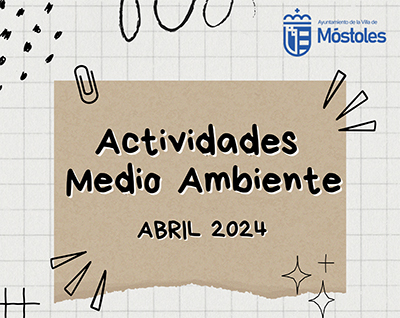 Actividades medioambientales abril 2024