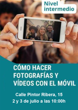 2 y 3 de julio 2025 - Cómo hacer fotografías y vídeos con el móvil - CCD copia