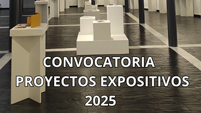 destacada noticia CONVOCATORIA PROYECTOS EXPOSITIVOS 2025